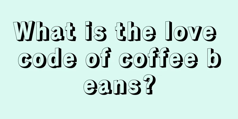 What is the love code of coffee beans?