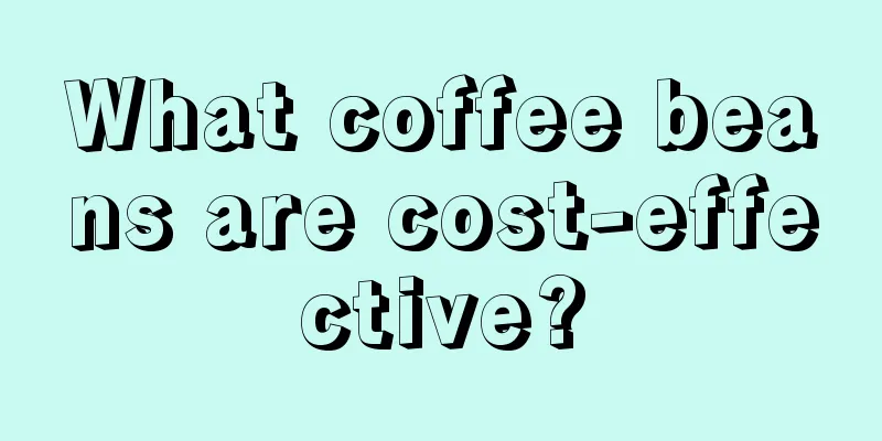 What coffee beans are cost-effective?