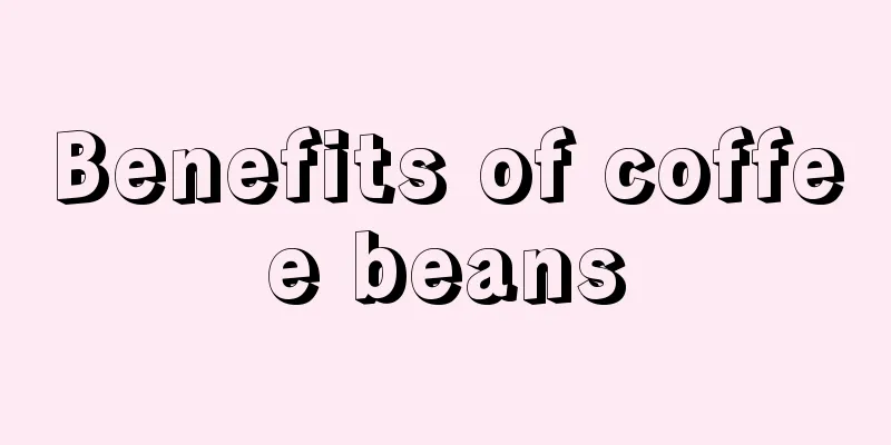 Benefits of coffee beans