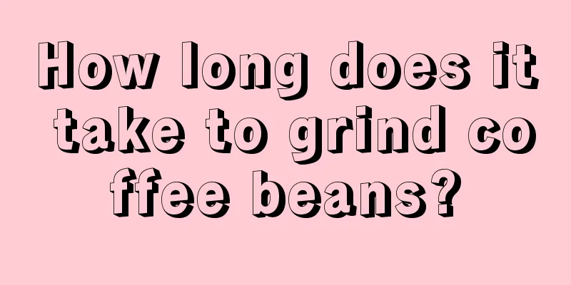 How long does it take to grind coffee beans?