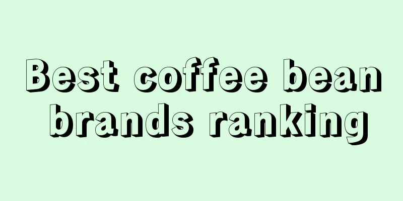 Best coffee bean brands ranking