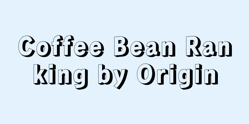 Coffee Bean Ranking by Origin