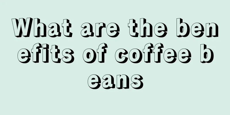 What are the benefits of coffee beans