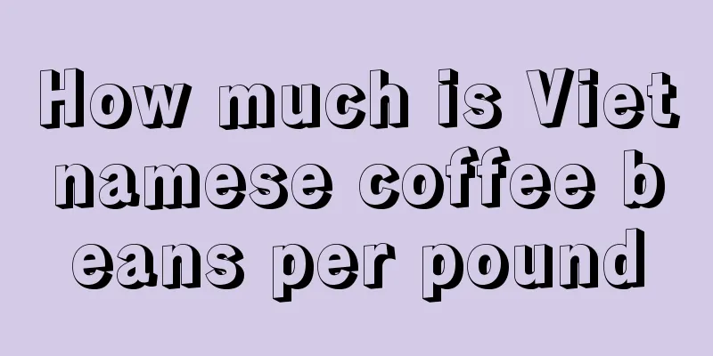 How much is Vietnamese coffee beans per pound