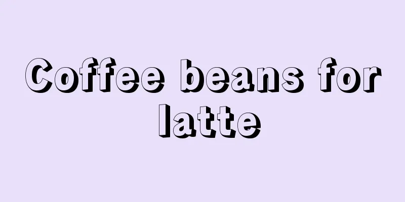 Coffee beans for latte