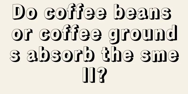 Do coffee beans or coffee grounds absorb the smell?