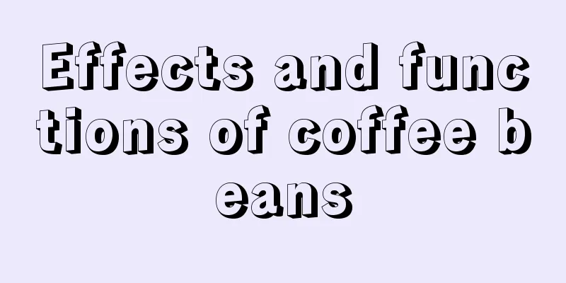 Effects and functions of coffee beans