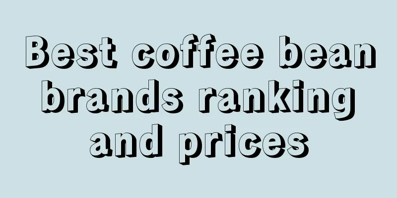 Best coffee bean brands ranking and prices