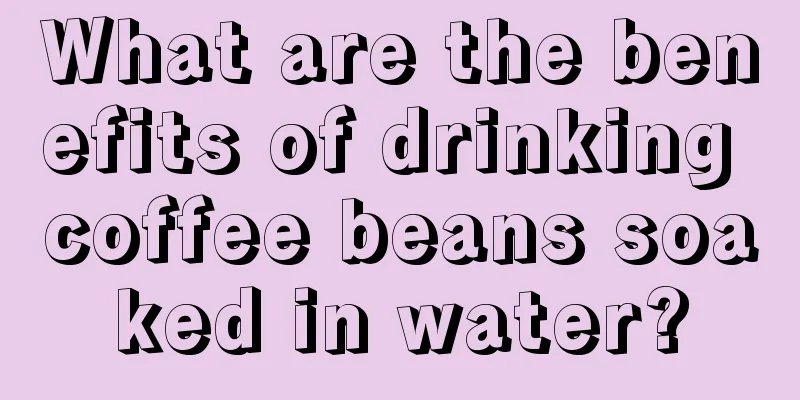 What are the benefits of drinking coffee beans soaked in water?