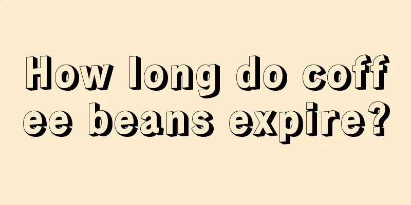 How long do coffee beans expire?