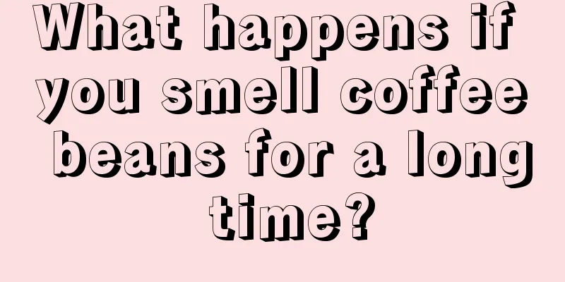 What happens if you smell coffee beans for a long time?