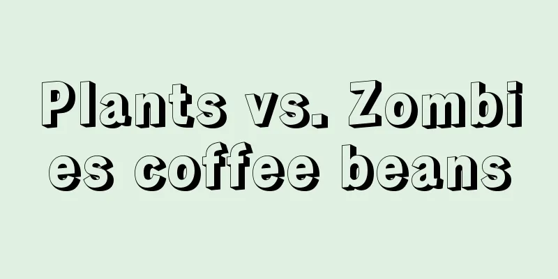 Plants vs. Zombies coffee beans