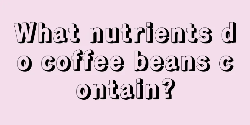 What nutrients do coffee beans contain?