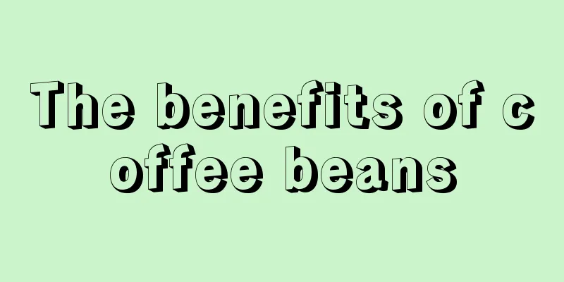 The benefits of coffee beans