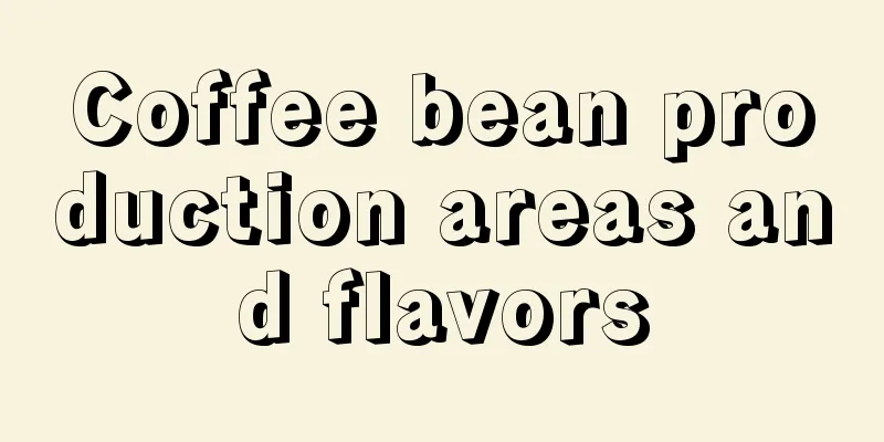 Coffee bean production areas and flavors