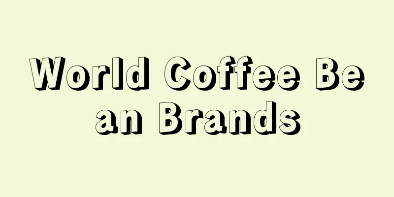 World Coffee Bean Brands