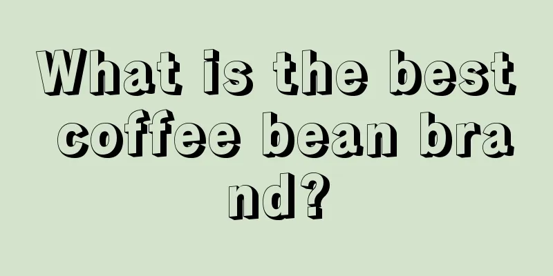 What is the best coffee bean brand?