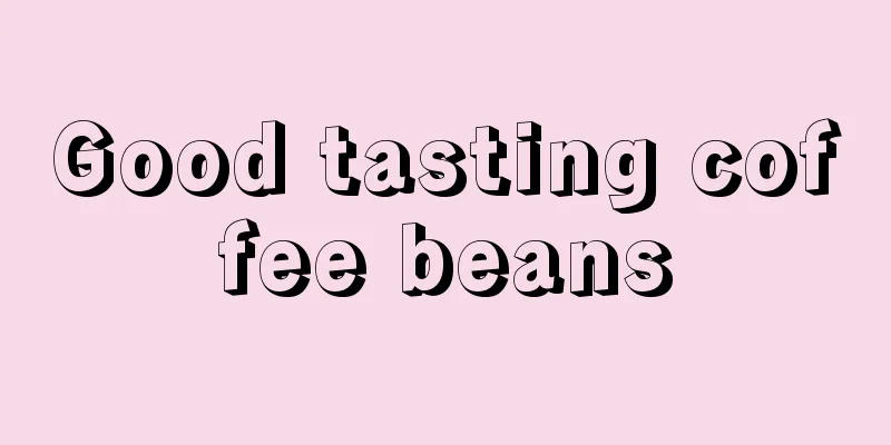 Good tasting coffee beans