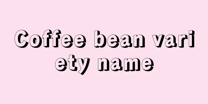 Coffee bean variety name