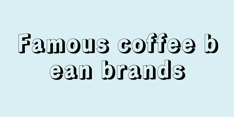 Famous coffee bean brands