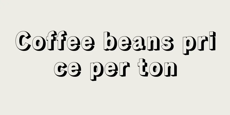 Coffee beans price per ton