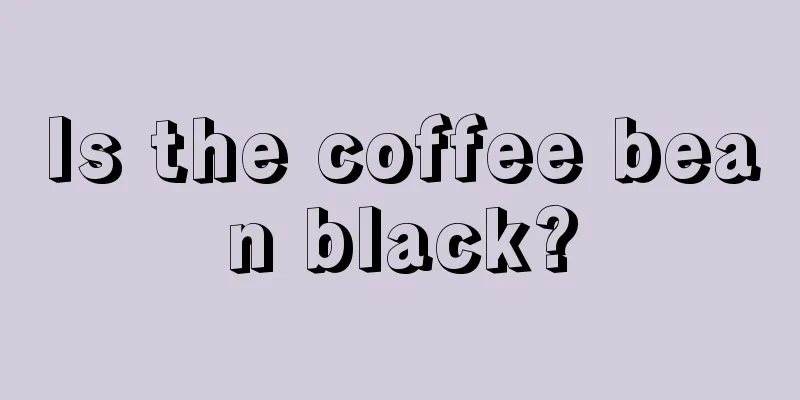 Is the coffee bean black?