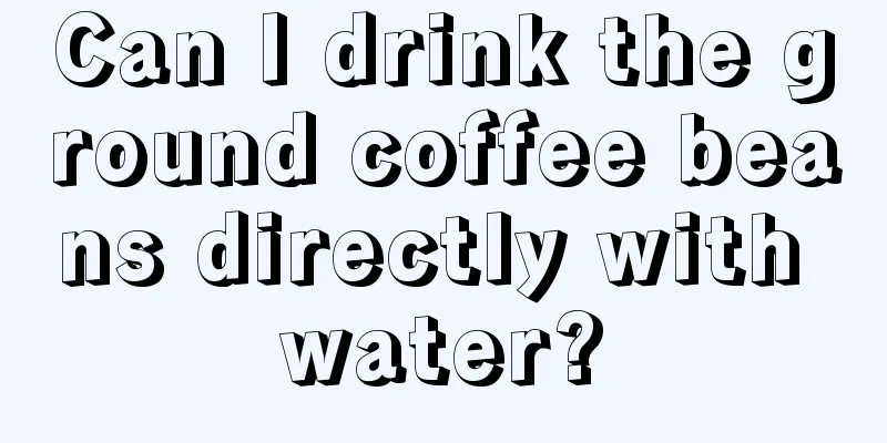 Can I drink the ground coffee beans directly with water?