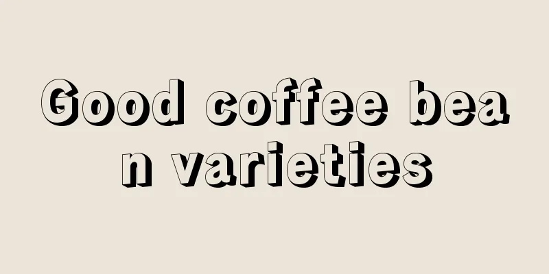 Good coffee bean varieties