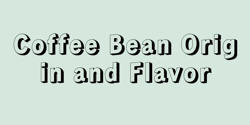 Coffee Bean Origin and Flavor