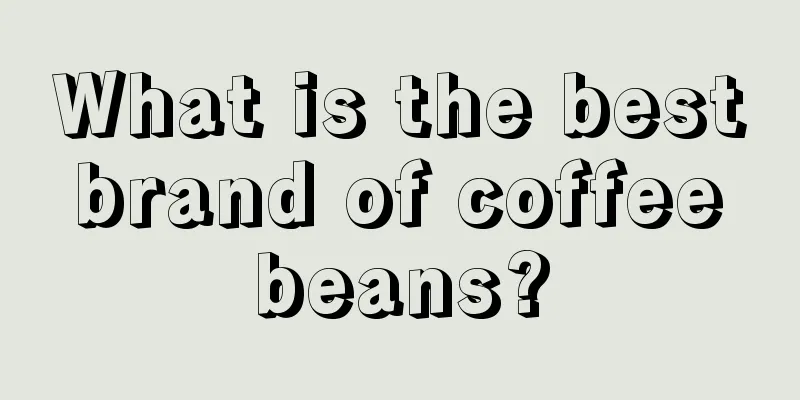 What is the best brand of coffee beans?