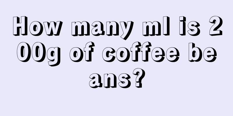 How many ml is 200g of coffee beans?