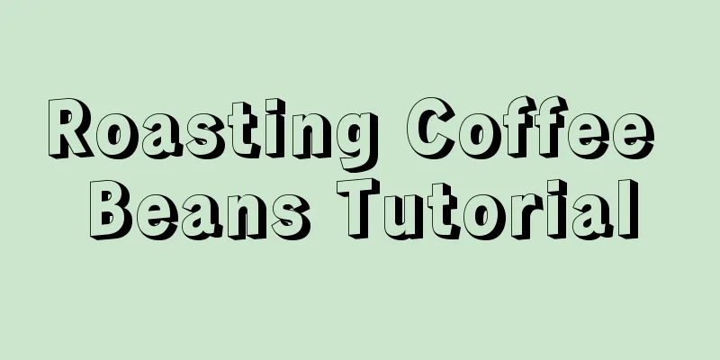 Roasting Coffee Beans Tutorial