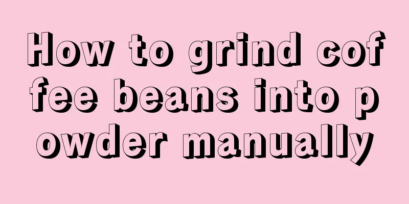 How to grind coffee beans into powder manually