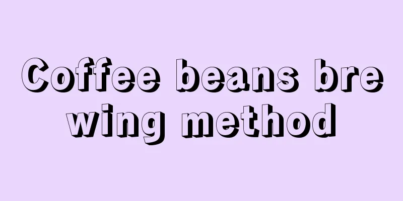 Coffee beans brewing method