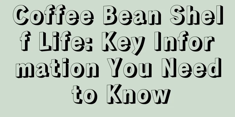 Coffee Bean Shelf Life: Key Information You Need to Know