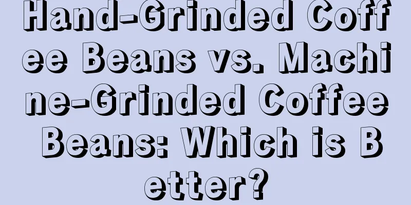 Hand-Grinded Coffee Beans vs. Machine-Grinded Coffee Beans: Which is Better?