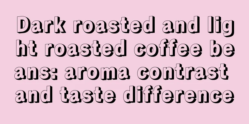 Dark roasted and light roasted coffee beans: aroma contrast and taste difference