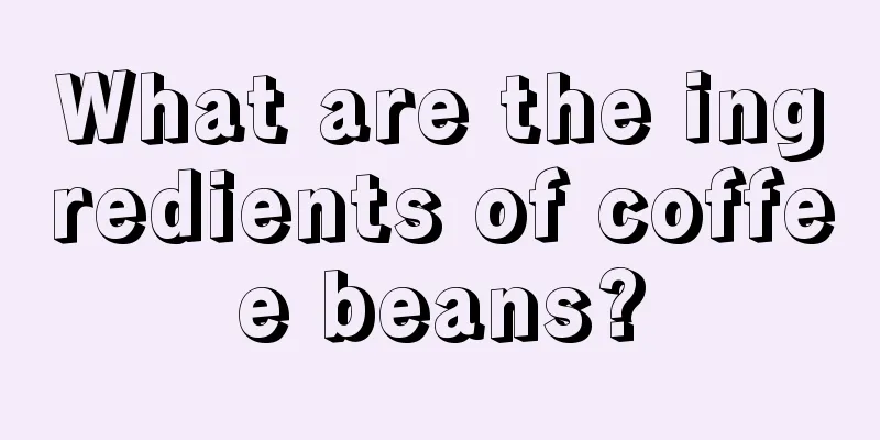 What are the ingredients of coffee beans?