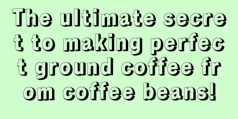 The ultimate secret to making perfect ground coffee from coffee beans!