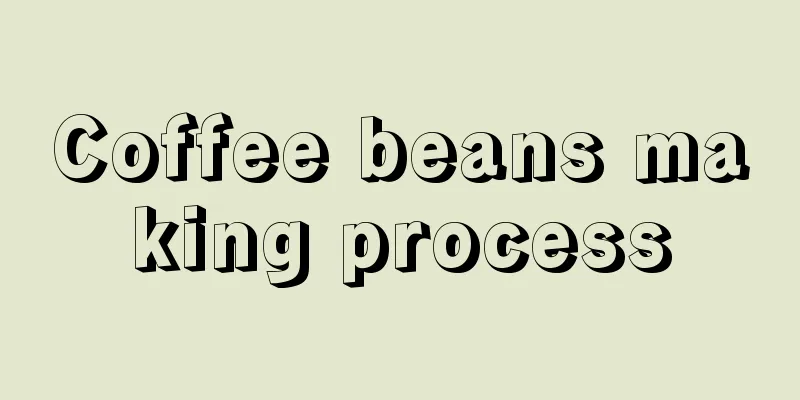 Coffee beans making process