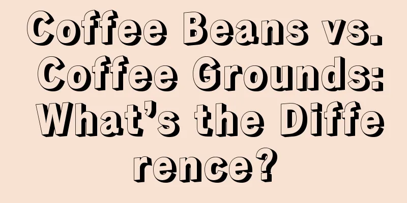 Coffee Beans vs. Coffee Grounds: What’s the Difference?