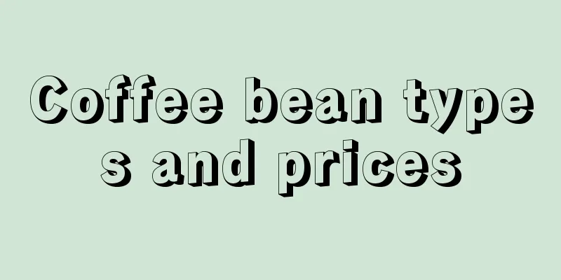 Coffee bean types and prices