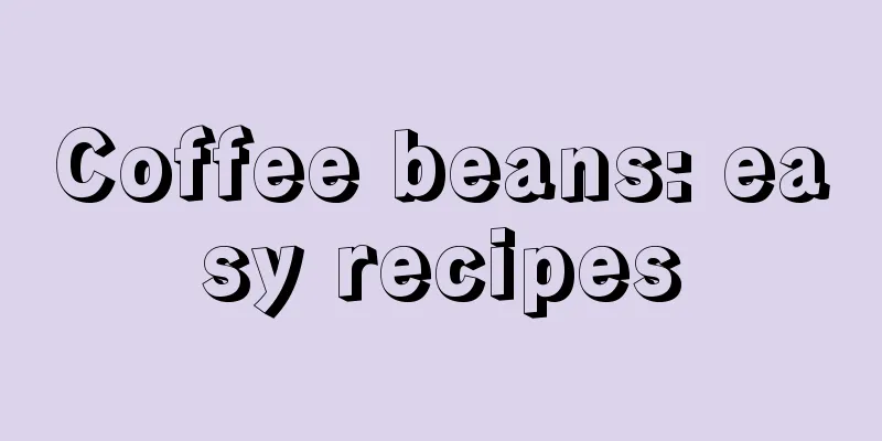 Coffee beans: easy recipes