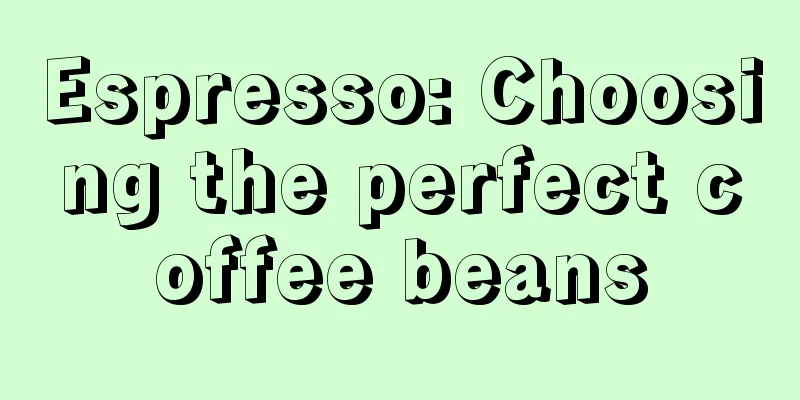 Espresso: Choosing the perfect coffee beans