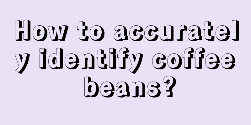 How to accurately identify coffee beans?