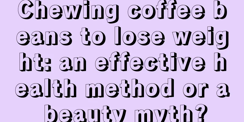 Chewing coffee beans to lose weight: an effective health method or a beauty myth?