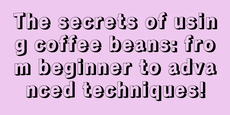 The secrets of using coffee beans: from beginner to advanced techniques!