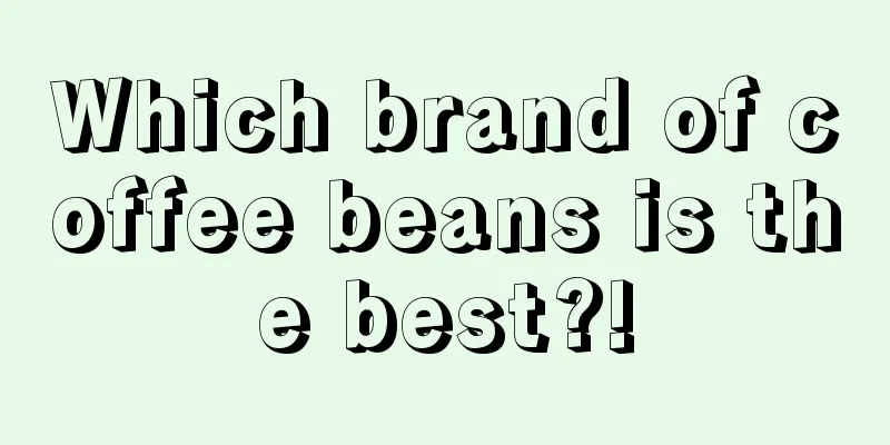 Which brand of coffee beans is the best?!