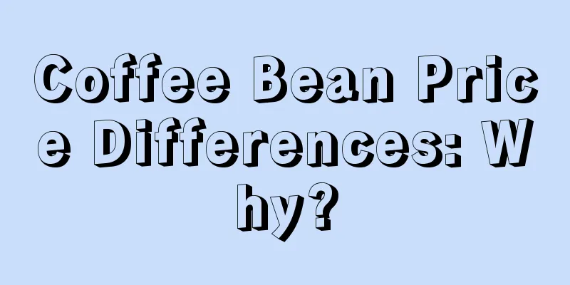 Coffee Bean Price Differences: Why?