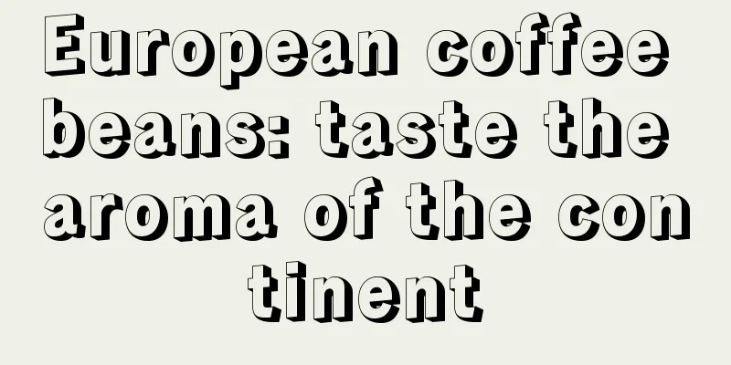 European coffee beans: taste the aroma of the continent